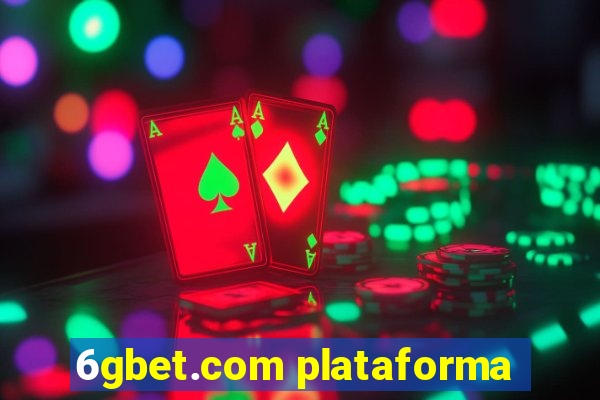 6gbet.com plataforma